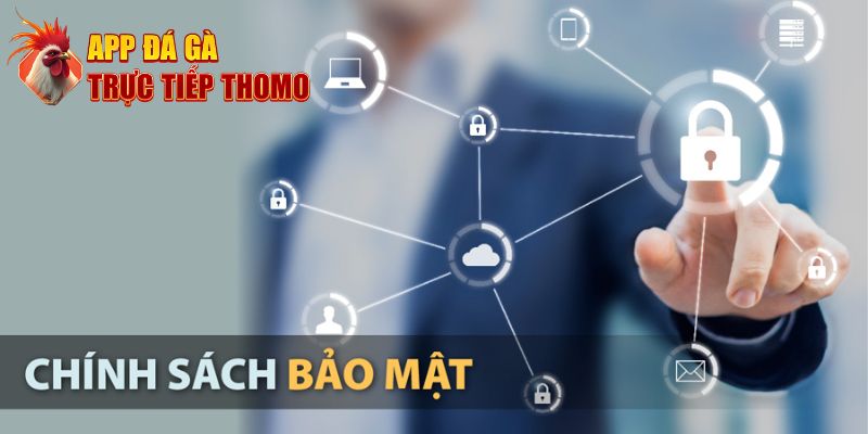 Mục đích hình thành chính sách bảo mật tại app